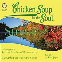 Chicken Soup For The Soul Stress