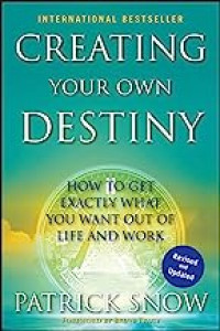 Creating Your Own Destiny