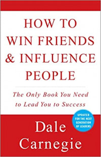 How to Win Friends and Influence People