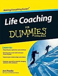 Life Coaching For Dummies