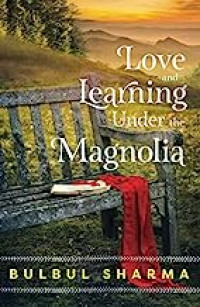 Love & Learning Under The Magnolia