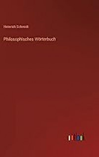 Philosophisches Worterbuch