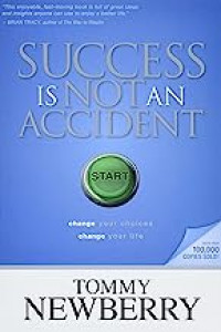 Success Is Not An Accident