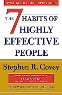 The 7 Habits Of Highly Effective People