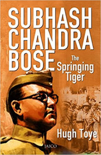 The Springing Tiger Subhash Chandra Bose