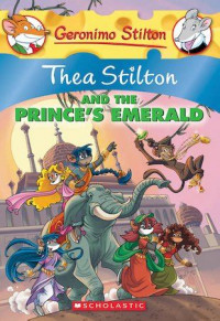 THEA STILTON AND THE PRINCE'S