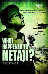 What Happened To Netaji